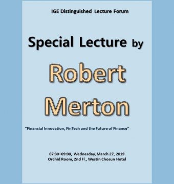 [March 27, 2019] Special Lecture by Dr. Robert Merton